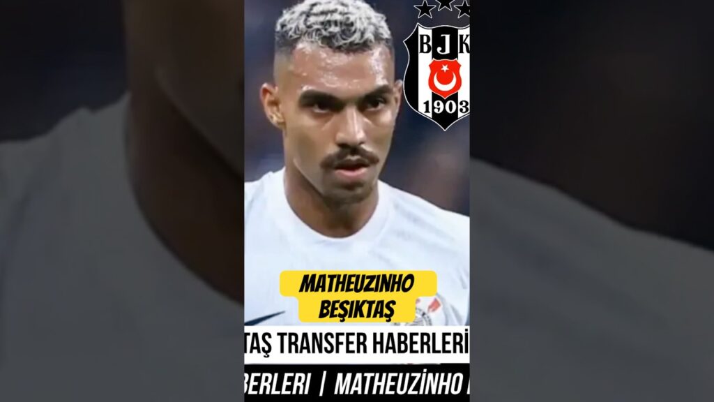 Beşiktaş Transfer ⚽️ Matheuzinho Beşiktaş #matheuzinho #miguelito #corinthians #beşiktaş #shorts