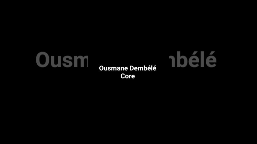 Ousmane Dembélé Core 😂