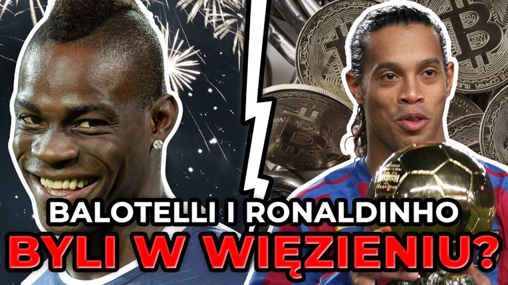 NAJWIĘKSI PIŁKARSCY SKANDALIŚCI  - Balotelli, Grealish, Ronaldinho