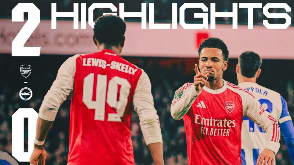 HIGHLIGHTS | Arsenal vs Brighton (2-0) | Nwaneri & Saka | Carabao Cup