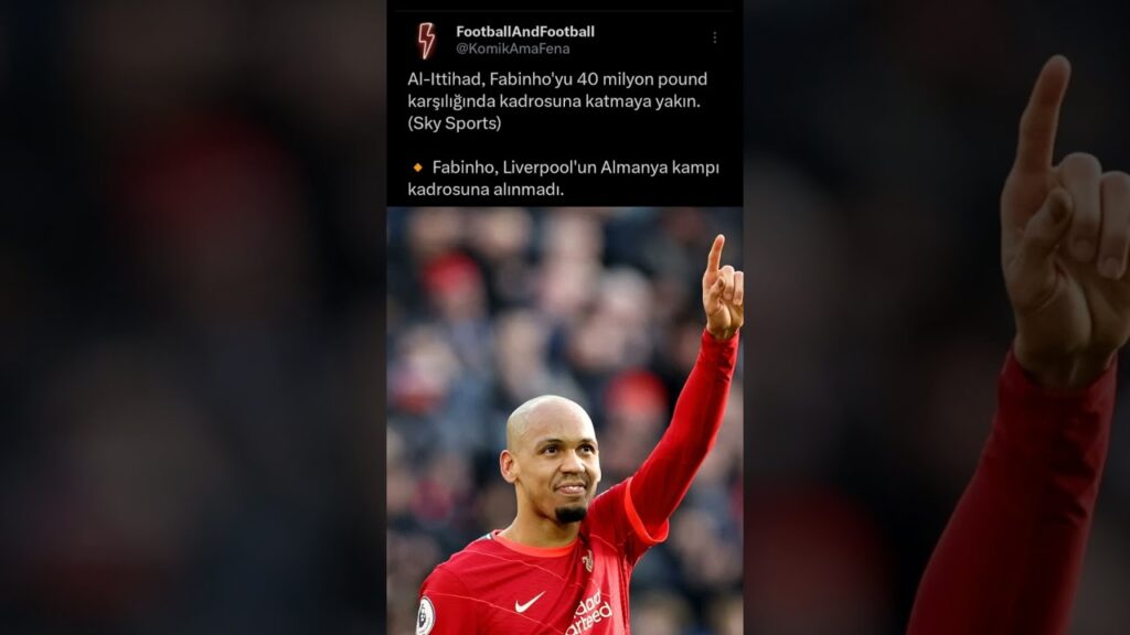 Al-Ittihad, Liverpool'lu Fabinho'yu transfer etmek istiyor #shorts #football