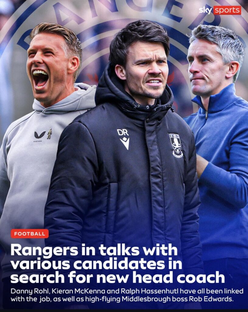 Danny Rohl, Kieran McKenna, Ralph Hassenhut and Rob Edwards are all options for the Ibrox vacancy, but Graham Potter and Gary O'Neil are not on Rangers' final shortlist (Sky News)