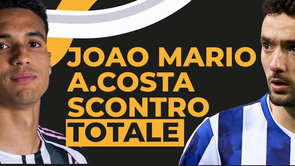 SCONTRO TOTALE su COSTA JOAO MARIO, RAMPULLA SCATENATO sulla JUVE: TROPPA GENTE INTORNO a TUDOR!