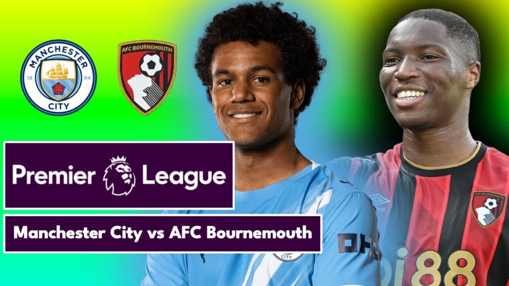 Manchester City vs AFC Bournemouth | Premier League | LIVE