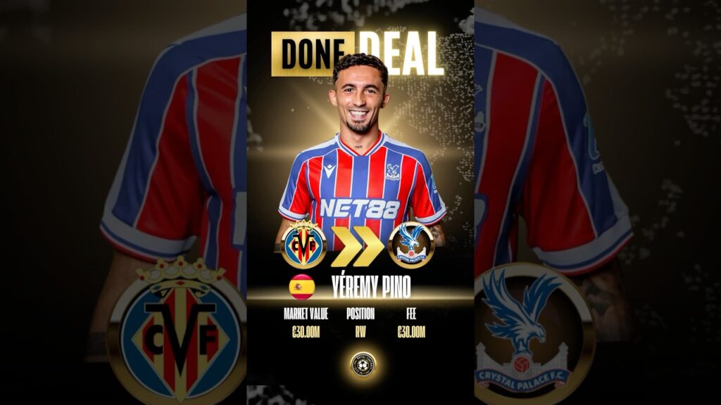 🚨 Yéremy Pino from FC Villarreal to Crystal Palace ✅ Done Deal #shorts #crystalpalace #football 🚨 Yéremy Pino from FC Villarreal to Crystal Palace ✅ Done Deal #shorts #crystalpalace #football