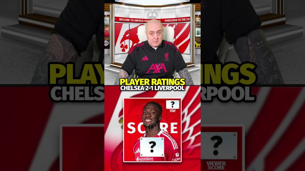 IBRAHIMA KONATE! Chelsea 2-1 Liverpool Player Ratings