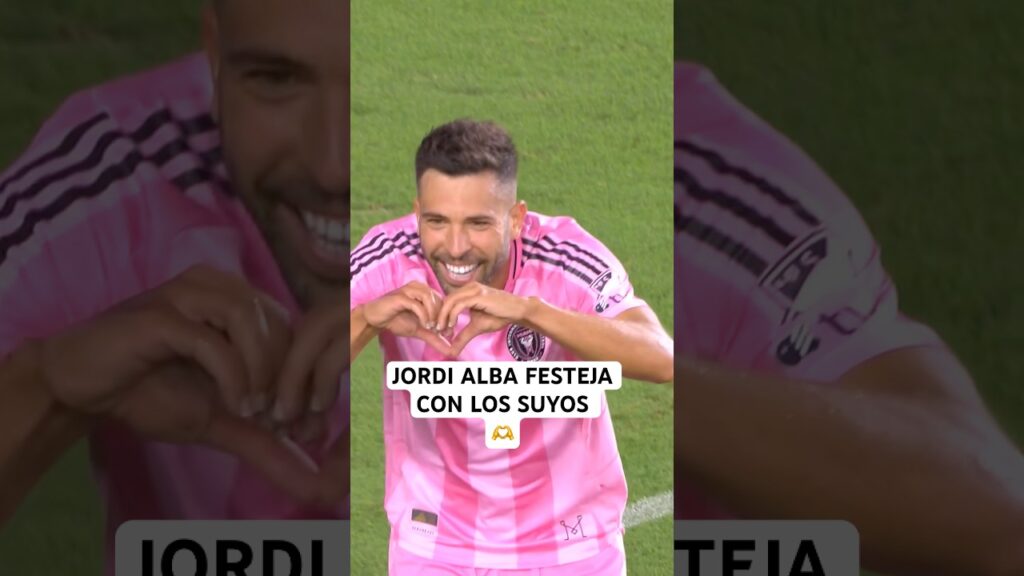 Jordi Alba celebra con su familia 🫶 Momentazo tras el gol 🦩