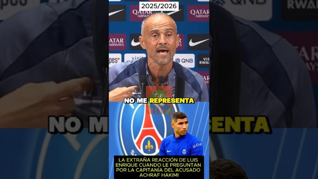 🤨 La EXTRAÑA REACCIÓN de LUIS ENRIQUE cuando le preguntan por la CAPITANÍA del acusado ACHRAF HAKIMI