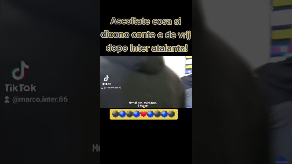 Siparietto tra conte e de vrij dopo inter atalanta!⚫🔵