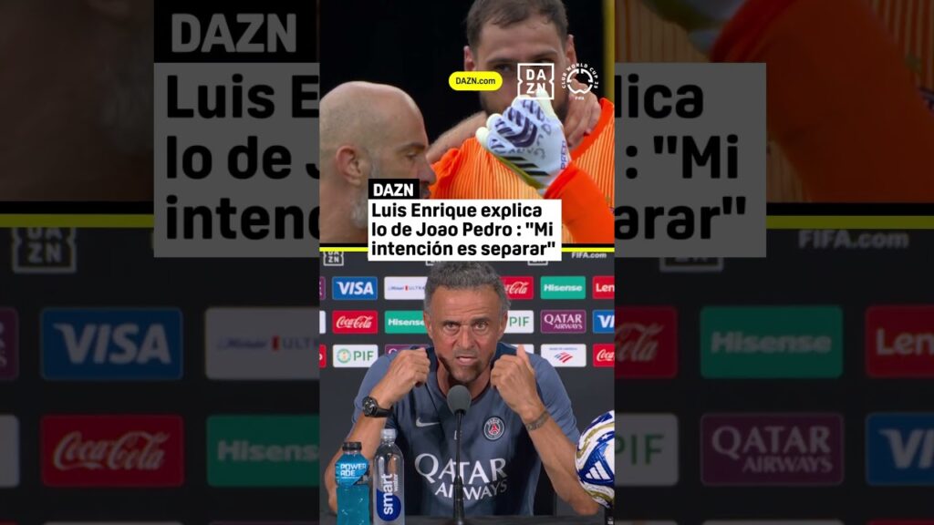 Luis Enrique explica lo sucedido con Joao Pedro: “Mi intención es separar"🗣️