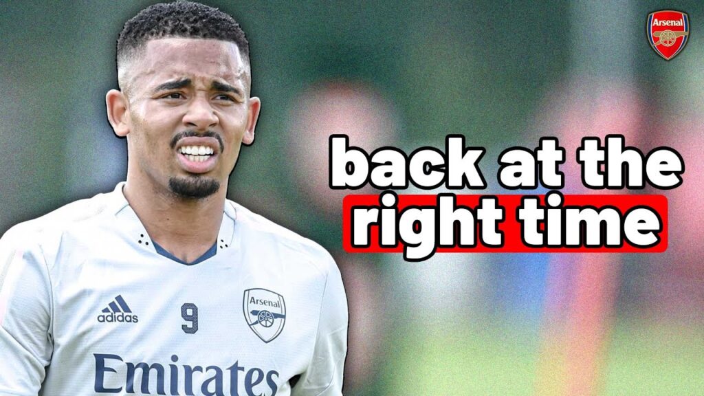 Why Gabriel Jesus' Comeback CHANGES Everything for Arsenal