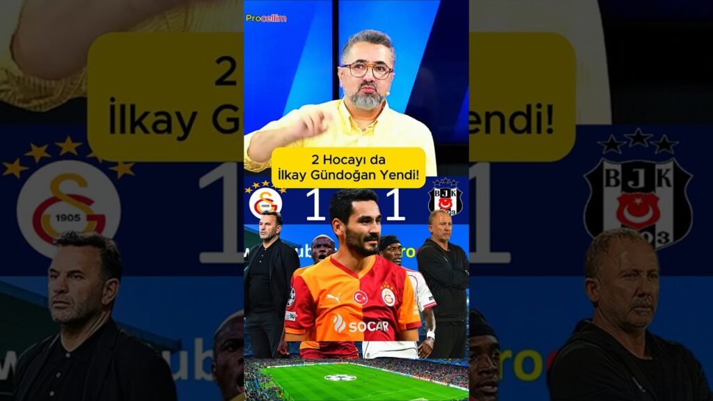 İlkay Gündoğan, Galatasaray Beşiktaş Maçında 2 Hocayla Ders Yaptı! Takımını Yönetti!  #procellim