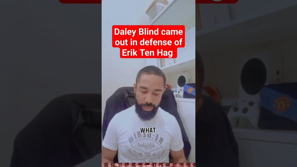 Daley Blind came out in defense of Erik Ten Hag #manchesterunited #mufc #manutd