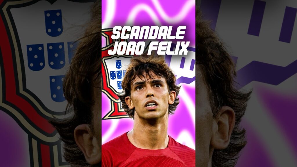 🇵🇹 Le cas JOAO FELIX au PORTUGAL est SCANDALEUX #foot #football #portugal