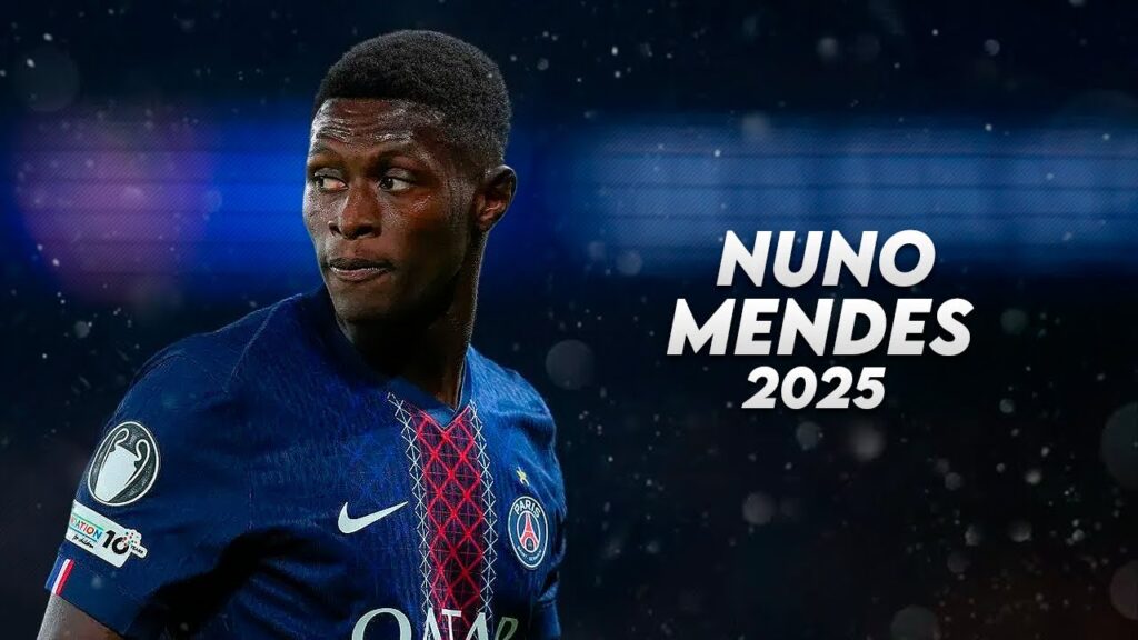 Nuno Mendes 2025 - Incredible Skills, Tackles, Goals & Assists | HD