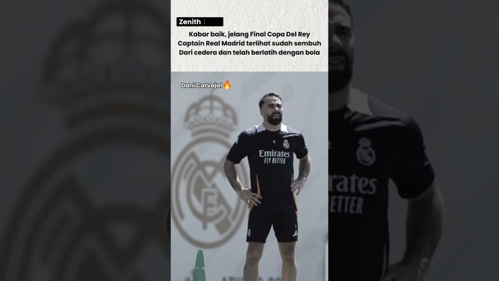Dani Carvajal telah sembuh dari cedera #carvajal