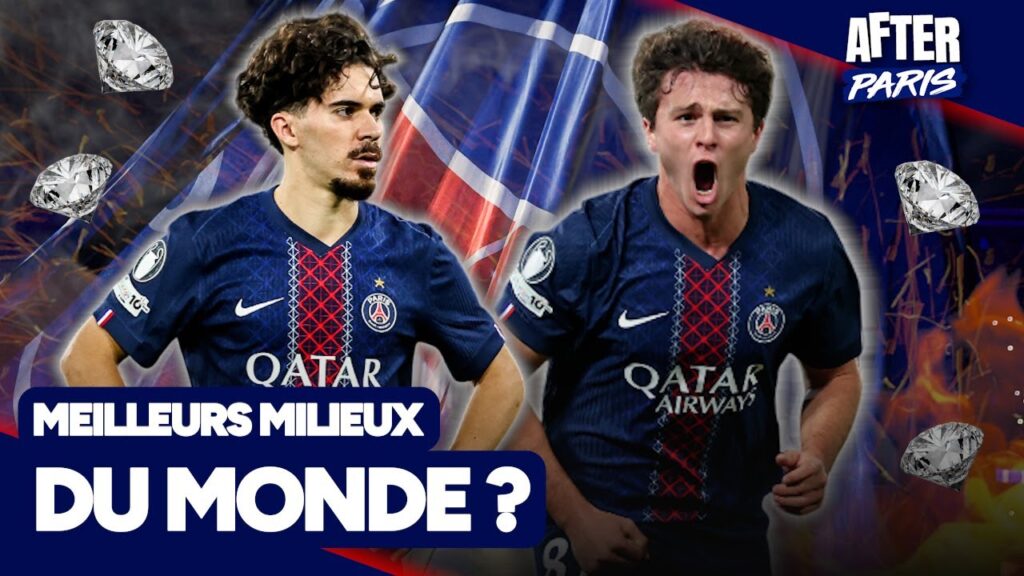 LA TÊTE ET LES JAMBES du PSG : Vitinha, Joao Neves, Fabian Ruiz, les milieux FLAMBOYANTS parisiens