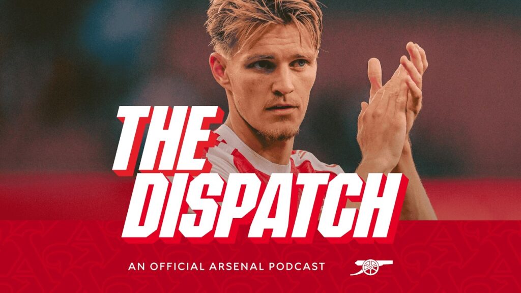 Rice exclusive on set pieces & Odegaard on Spurs | The Dispatch | The Arsenal Podcast | Ep.4