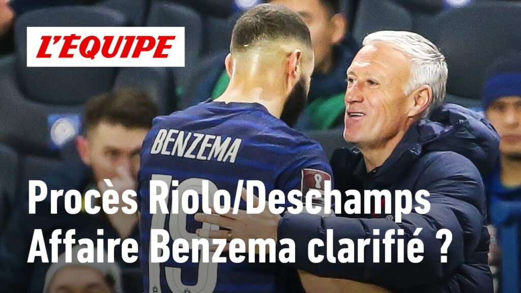 Procès Deschamps/Riolo : L'affaire Benzema a-t-elle été clarifiée ?