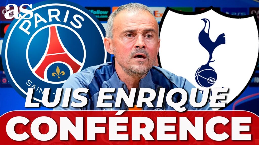 LUIS ENRIQUE, CONFÉRENCE DE PRESSE avant PSG vs TOTTENHAM | LIGUE DES CHAMPIONS LUIS ENRIQUE, CONFÉRENCE DE PRESSE avant PSG vs TOTTENHAM | LIGUE DES CHAMPIONS