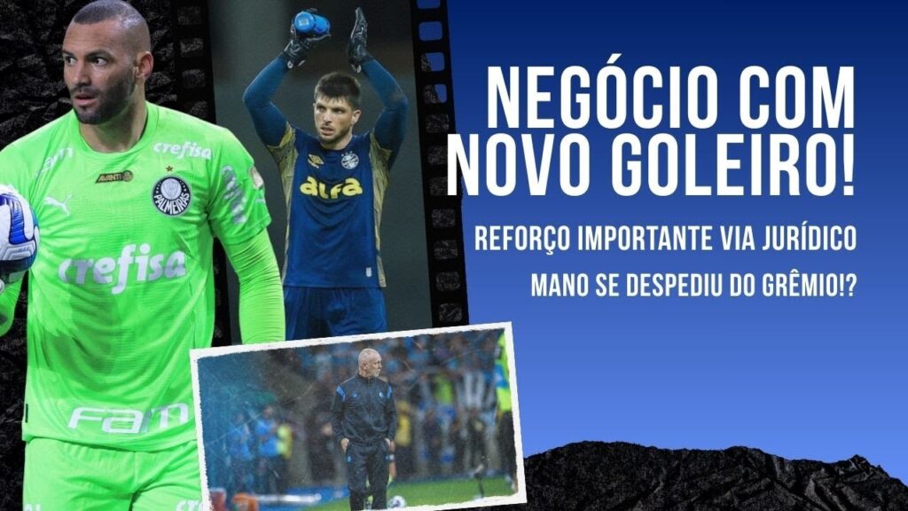 🚨REFORÇO PRA 2026! WEVERTON SE APROXIMA E PODE SER O NOVO GOLEIRO DO GRÊMIO | MANO JÁ SE DESPEDIU!?