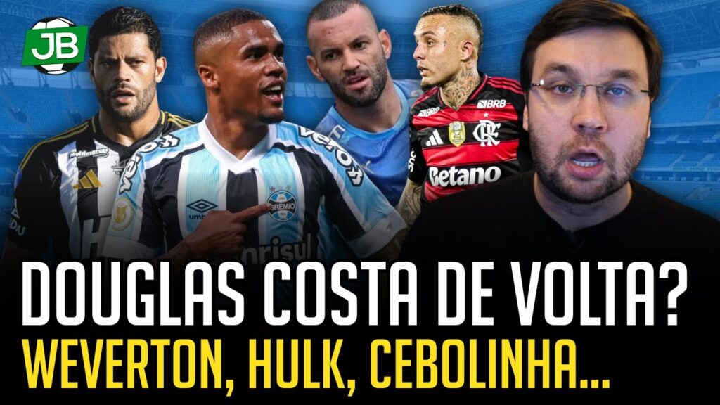 🔵 ATUALIZAÇÃO SOBRE CEBOLINHA, HULK, DOUGLAS COSTA E WEVERTON NO GRÊMIO DE 2026 🔵 ATUALIZAÇÃO SOBRE CEBOLINHA, HULK, DOUGLAS COSTA E WEVERTON NO GRÊMIO DE 2026