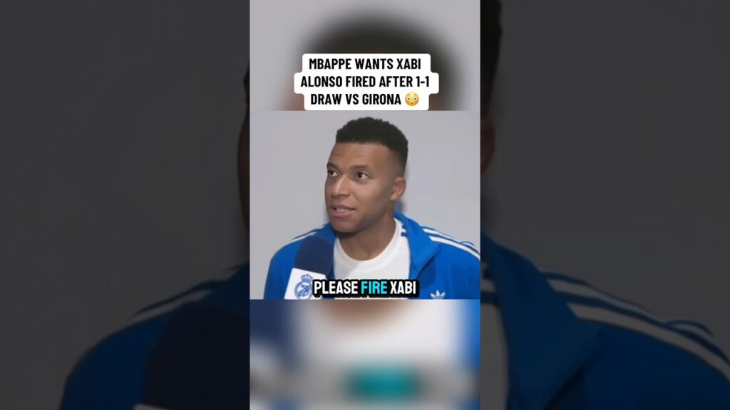“Fire Xabi Alonso” - Kylian Mbappe Post Match Interview Entrevista - Girona 1-1 Real Madrid