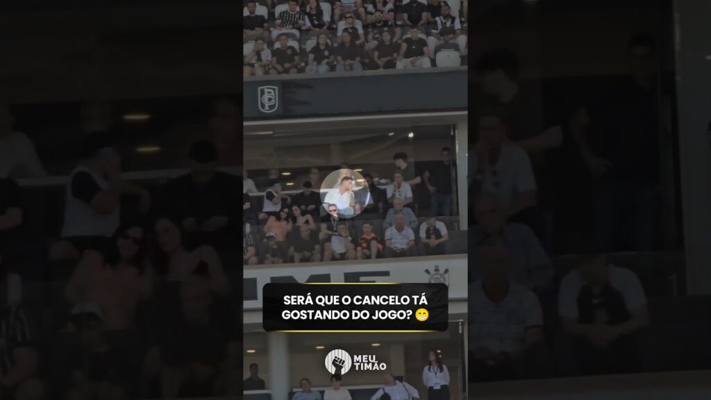 JOÃO CANCELO CURTINDO O JOGO DO CORINTHIANS NA ARENA