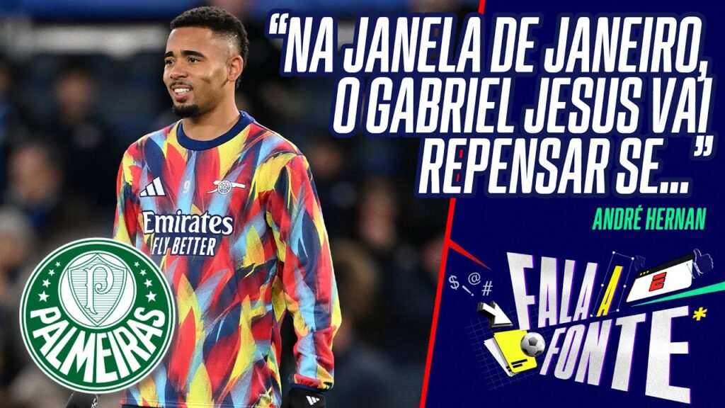 GABRIEL JESUS PODE VOLTAR AO PALMEIRAS EM 2026? ANDRÉ HERNAN ATUALIZA SITUAÇÃO DO CRAQUE NO ARSENAL GABRIEL JESUS PODE VOLTAR AO PALMEIRAS EM 2026? ANDRÉ HERNAN ATUALIZA SITUAÇÃO DO CRAQUE NO ARSENAL