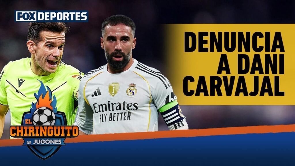 🫣 ÁRBITRO denuncia a DANI CARVAJAL y desata la discusión tras caída de REAL MADRID | El Chiringuito