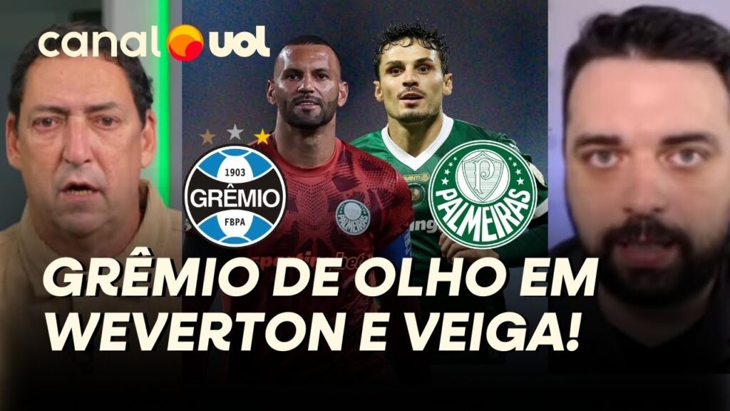 GRÊMIO QUER WEVERTON E VEIGA; PALMEIRAS TEM QUE TENTAR SEGURÁ-LOS! COLUNISTAS ANALISAM