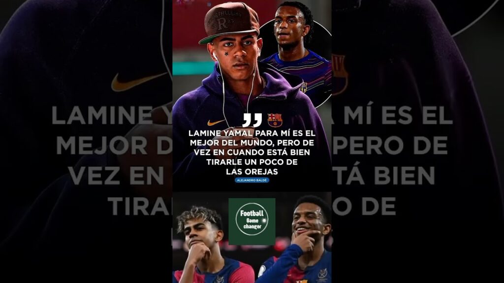 Baldé sobre Lamine Yamal: "Es el mejor del mundo"#LamineYamal #barça