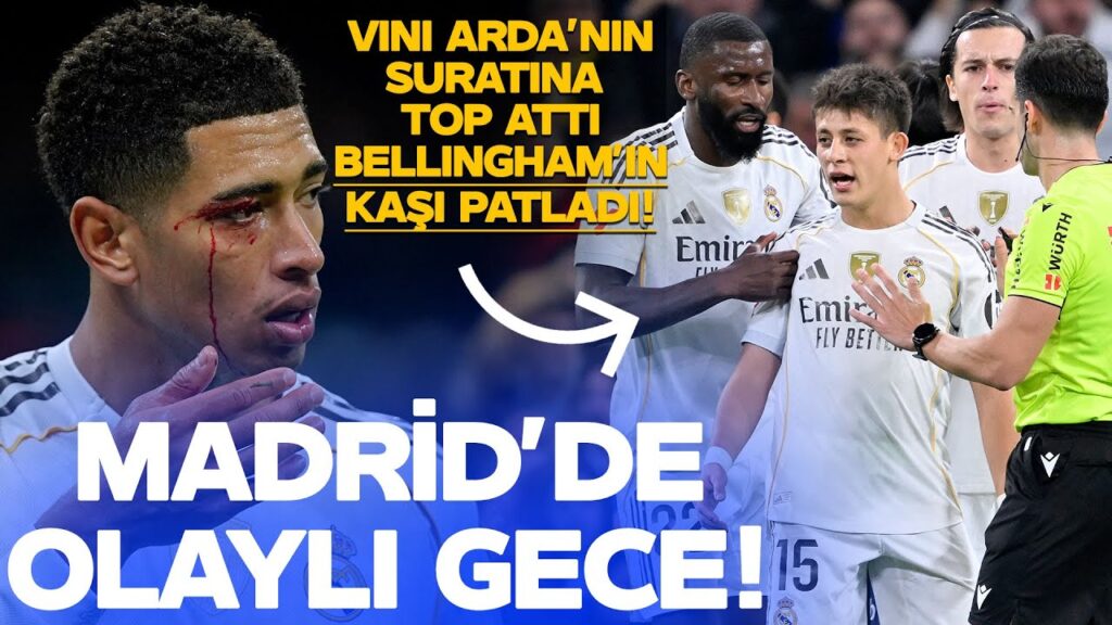 VINI JR. ARDA'NIN SURATINA TOP ATTI BELLINGHAM'IN KAŞI PATLADI! Madrid Fena Dağıldı, 2 Kırmızı Kart!