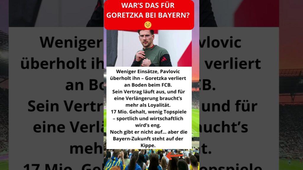 War’s das für Goretzka bei Bayern? 😔
