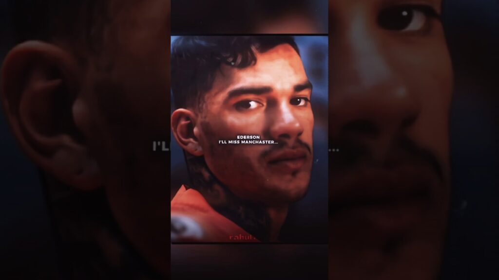Goodbye Ederson 🥺 #mancity #football #shorts #youtubeshorts #edit #ytshorts #edit #viral