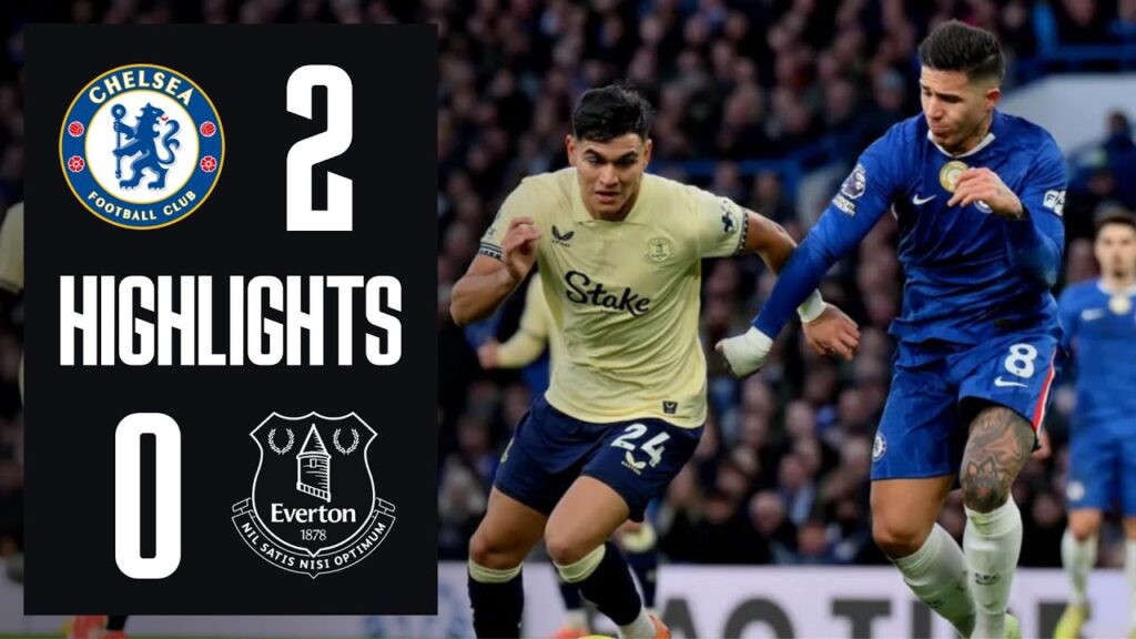 CHELSEA 2-0 EVERTON | Premier League highlights