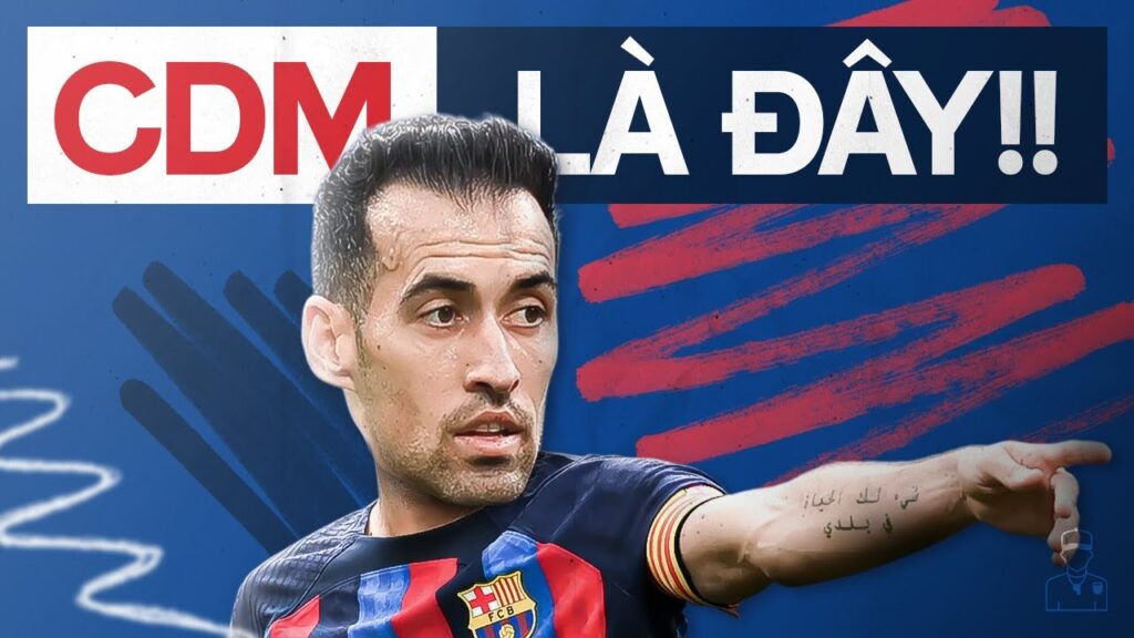 Sergio Busquets có xứng đáng là CDM xuất sắc nhất lịch sử?