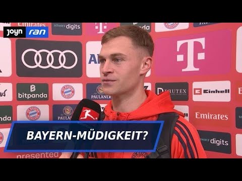 FC Bayern zu müde? Joshua Kimmich findet klare Worte