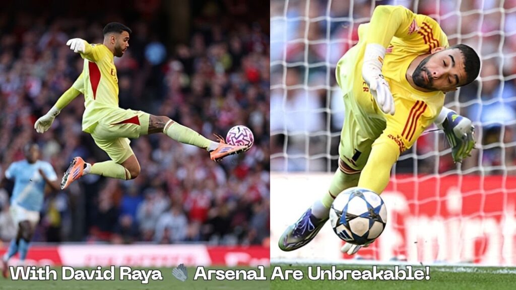 Arsenal FC 🤝 With David Raya, We’re Safe! 🧤🔴