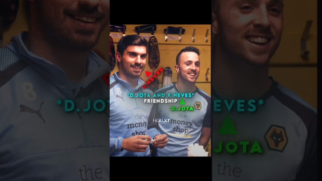 Diogo Jota And Ruben Neves Friendship 💔😞