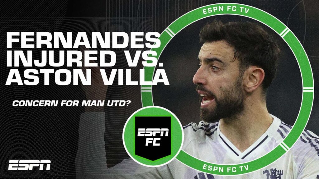 ‘IT’S A BLOW!’ How much will Man United miss Bruno Fernandes after injury vs. Aston Villa? | ESPN FC