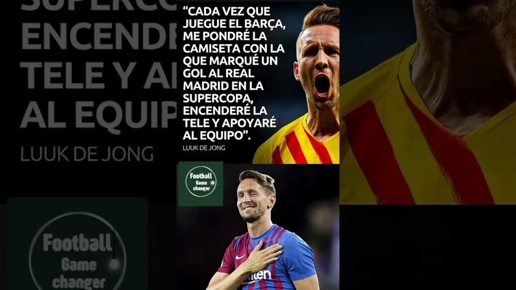 LUUK DE JONG: "SIEMPRE APOYARÉ AL BARÇA" #Barça #Luuk DeJong#shorts