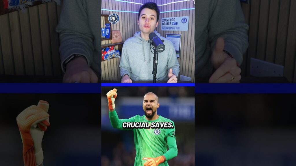 Robert Sanchez’s INCREDIBLE Chelsea Turnaround