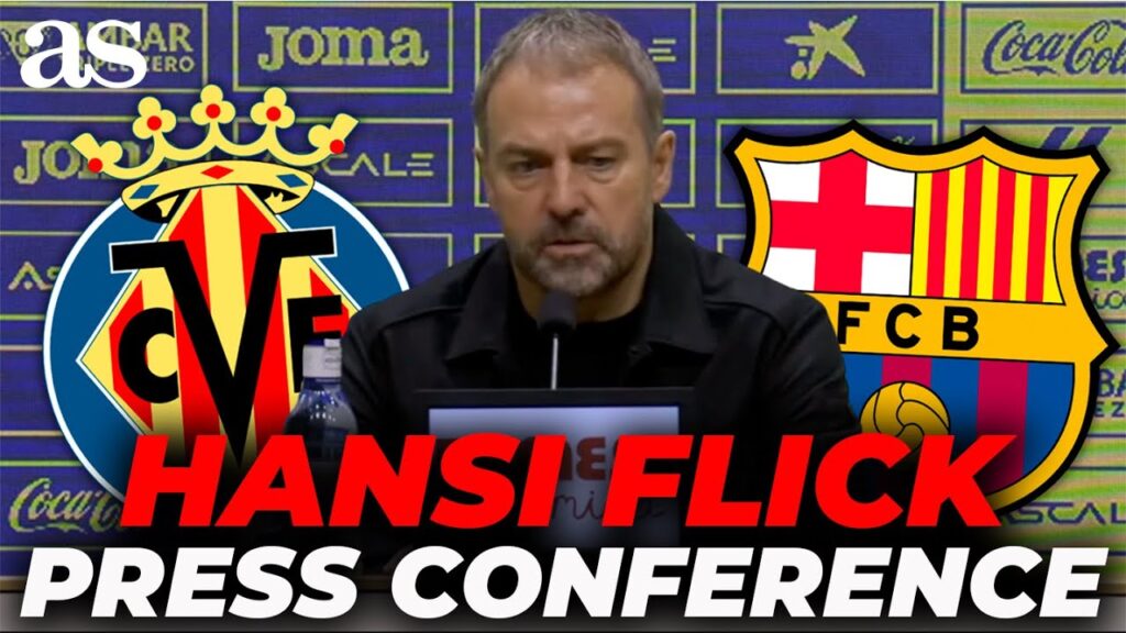 HANSI FLICK full PRESS CONFERENCE after VILLARREAL 0- FC BARCELONA 2 | LALIGA