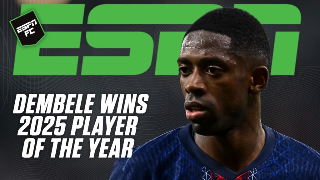 Ousmane Dembele crowned the 2025 ESPN FC Player of the Year 👑