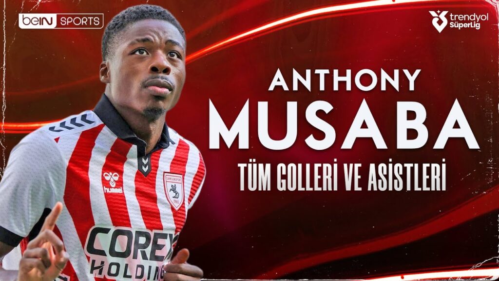 Anthony Musaba'nın Golleri Ve Asistleri | Trendyol Süper Lig İlk 17 Hafta | 2025/26
