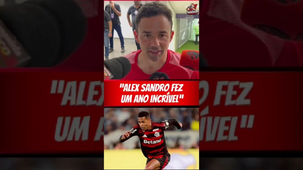 JUAN EXALTA TEMPORADA DE ALEX SANDRO E DESTACA QUE FLAMENGO FEZ UMA GRANDE CONTRATAÇÃO!