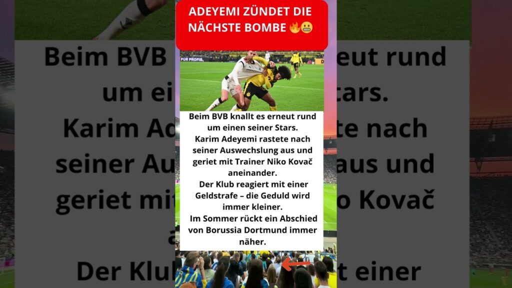 Adeyemi zündet die nächste Bombe 🔥😬