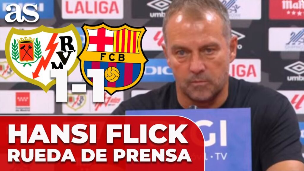 HANSI FLICK RUEDA DE PRENSA | RAYO VALLECANO 1 - FC BARCELONA 1