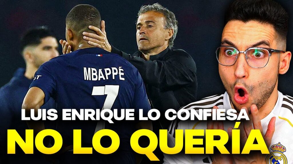 LUIS ENRIQUE Nunca Quiso a MBAPPÉ… y Esta es la Verdadera Razón
